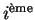 $ i^{\text{�me}}$
