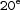  20^e