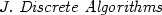 \textit{J. Discrete Algorithms} \textit{J. Discrete Algorithms}