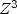 Z^3