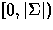 $[0,\vert\Sigma\vert)$