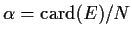 $\alpha=\mbox{card}(E)/N$