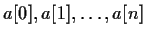 $a[0],a[1],\ldots ,a[n]$