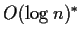 $O(\log n)^*$