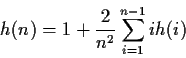 \begin{displaymath}h(n)=1+\frac{2}{n^2}\sum_{i=1}^{n-1}ih(i)\end{displaymath}